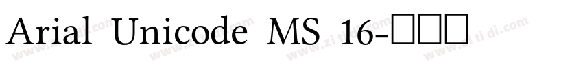 Arial Unicode MS 16字体转换